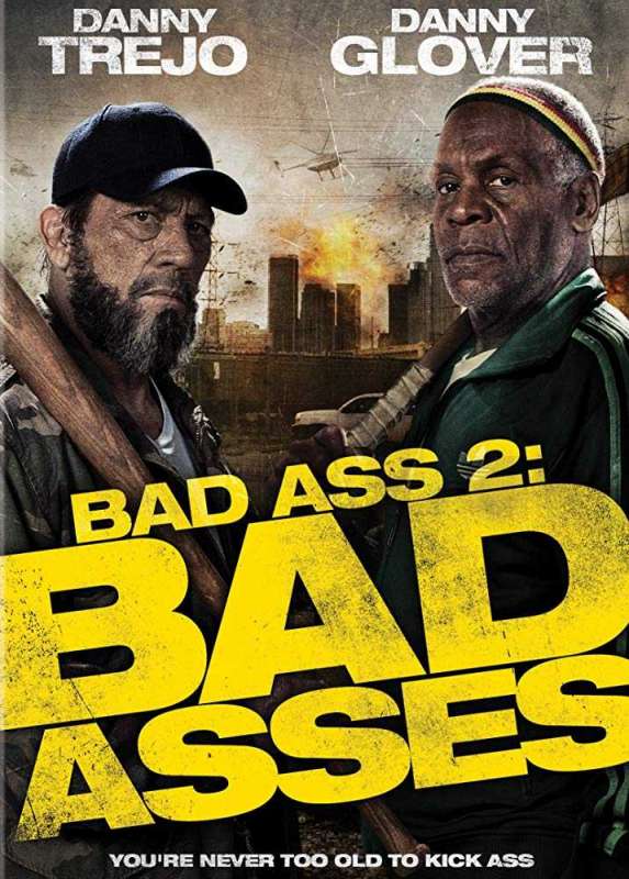 فيلم Bad Ass 2 Bad Asses 2014 مترجم