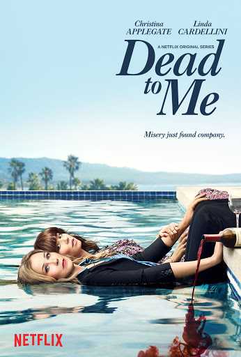 مسلسل Dead to Me الموسم الاول الحلقة 10 والاخيرة