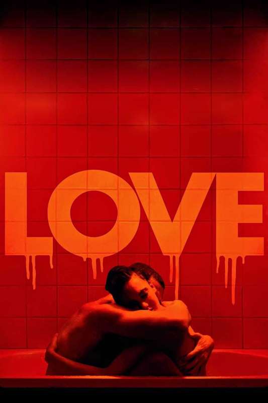 فيلم Love 2015 مترجم اون لاين