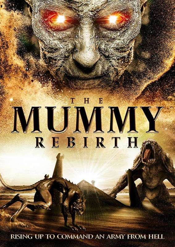 فيلم The Mummy Rebirth 2019 مترجم اون لاين