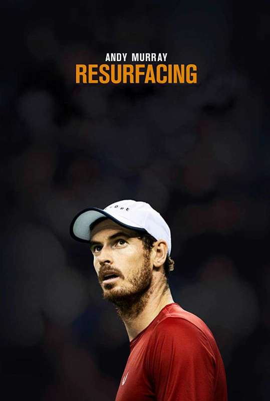 فيلم Andy Murray: Resurfacing 2019 مترجم اون لاين