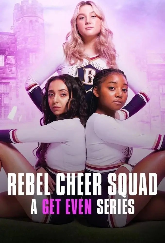 مسلسل Rebel Cheer Squad: A Get Even Series الموسم الاول الحلقة 7