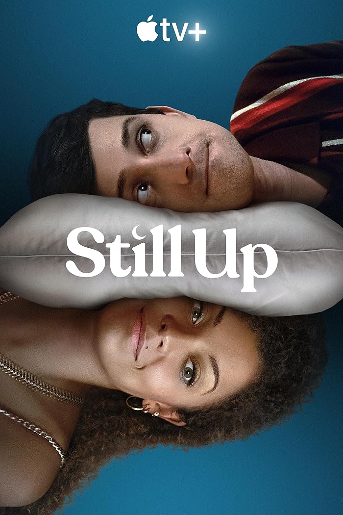 مسلسل Still Up الموسم الاول الحلقة 8 والاخيرة