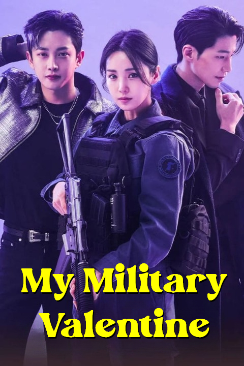 مسلسل حبيبتي العسكرية My Military Valentine الحلقة 3